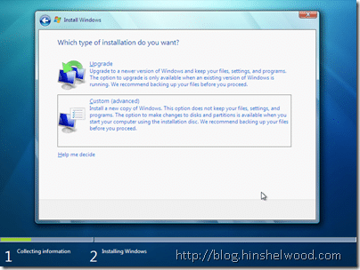 Windows 7 Install: Which type of installation do you want?